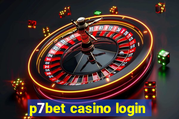 p7bet casino login